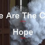We Are The City & HOPE am 5. März in den TYDE Studios